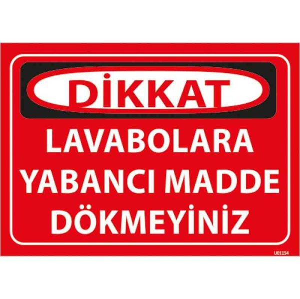 Lavabolara Yabancı Madde Dökmeyiniz Uyarı Levhası