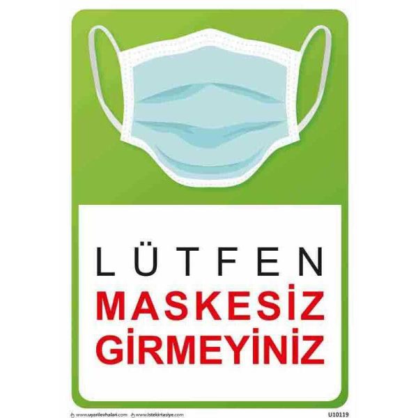 Lütfen Maskesiz Girmeyiniz Uyarı Levhası U10119