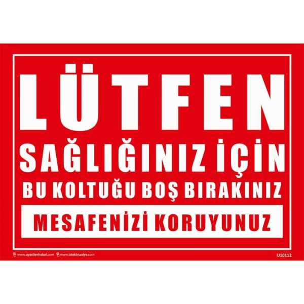 Lütfen Sağlığınız için Bu Koltuğu Boş Bırakınız Uyarı Levhası U10112