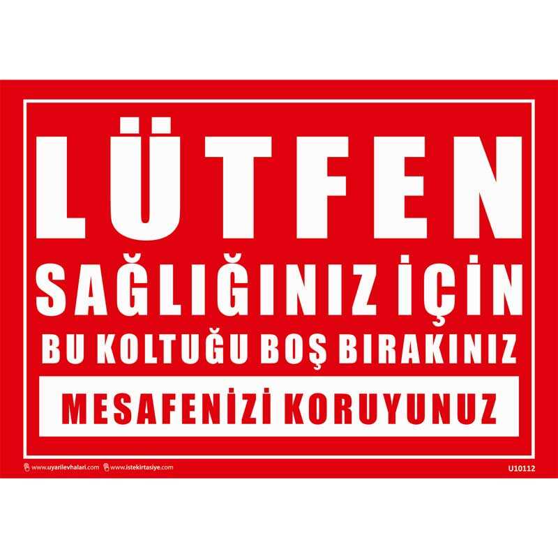 Lütfen Sağlığınız için Bu Koltuğu Boş Bırakınız Uyarı Levhası U10112
