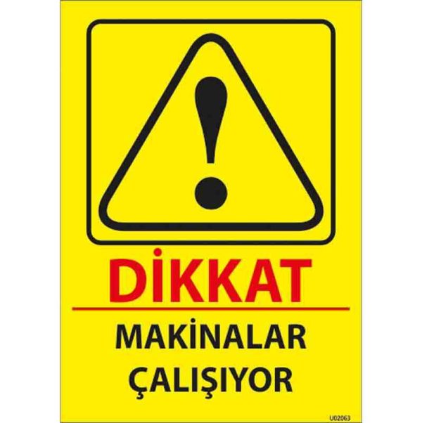 Makina çalışıyor Uyarı Levhası