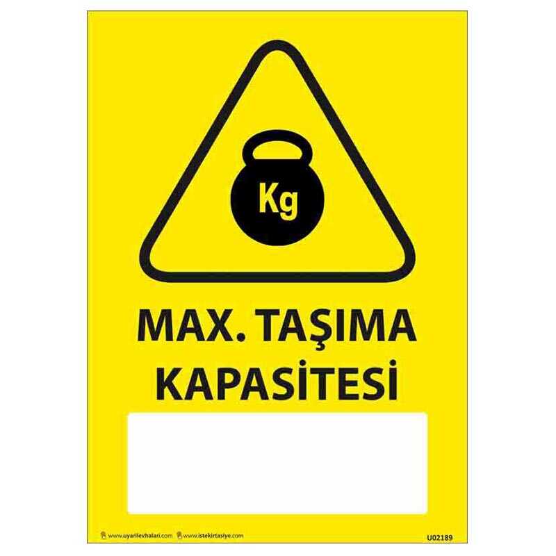 Maksimum Taşıma Kapasitesi Uyarı Levhası