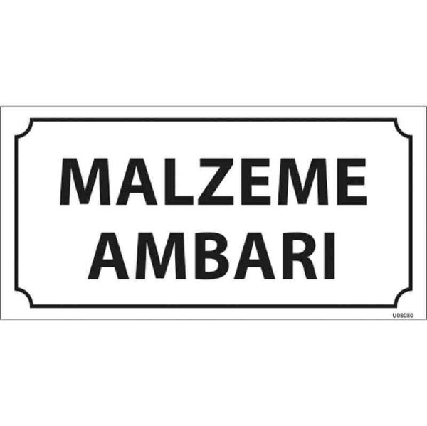 Malzeme Ambarı Kapı İsimliği