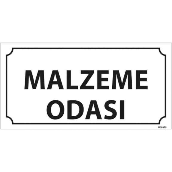 Malzeme Odası Kapı İsimliği