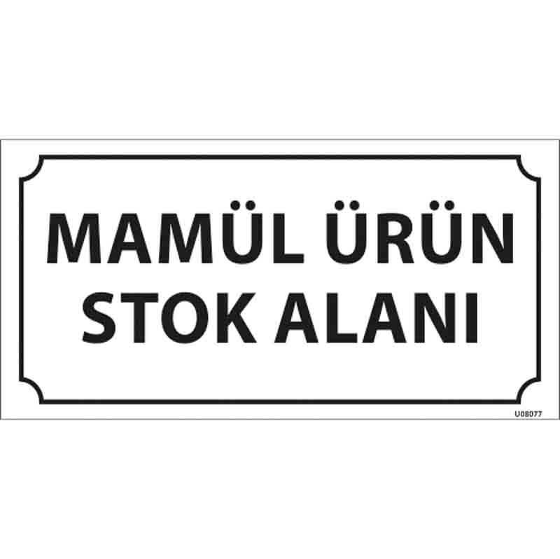 Mamul Ürün Stok Alanı Kapı İsimliği