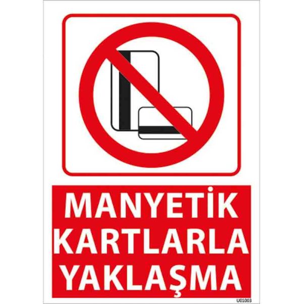 Manyetik Kartlarla Yaklaşma Uyarı Levhası