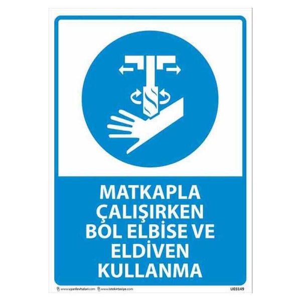 Matkapla Çalışırken Eldiven Kullanma Uyarı Levhası