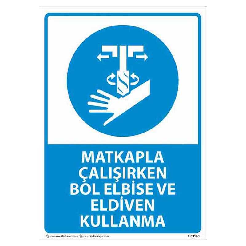 Matkapla Çalışırken Eldiven Kullanma Uyarı Levhası