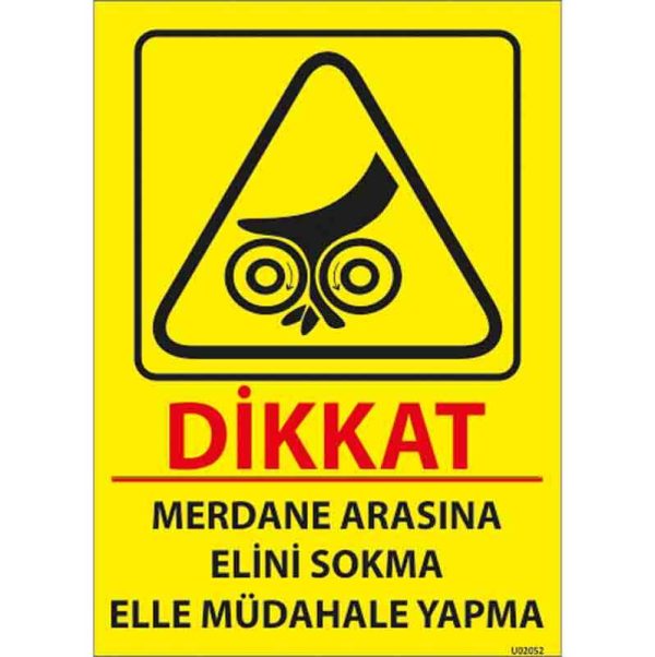 Merdane Uyarı Levhası