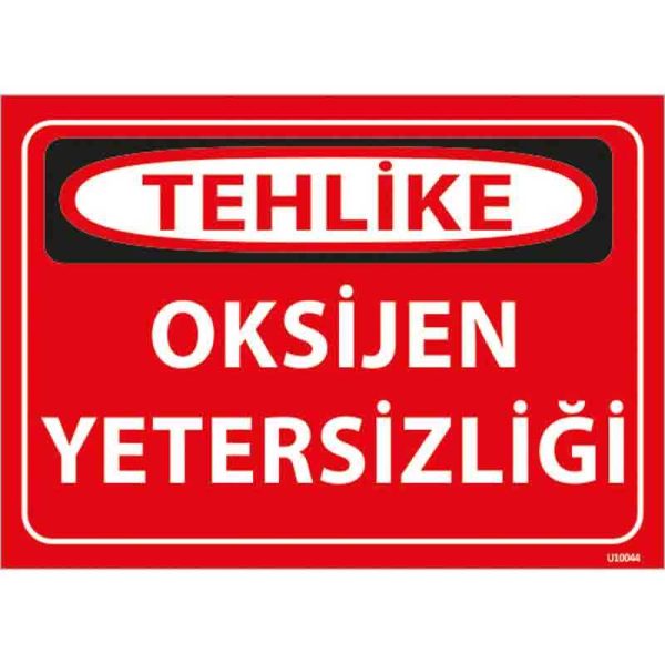 Oksijen Yetersizliği Uyarı Levhası