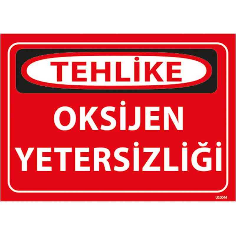 Oksijen Yetersizliği Uyarı Levhası