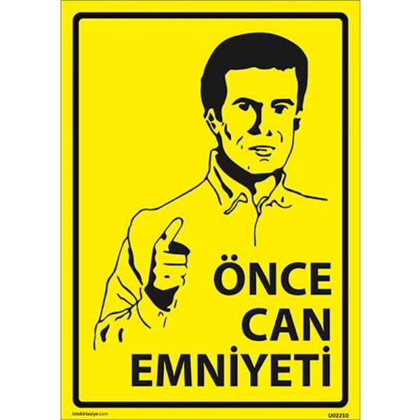 Önce Can Emniyeti Uyarı Levhası