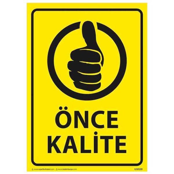 Önce Kalite Uyarı Levhası U10120