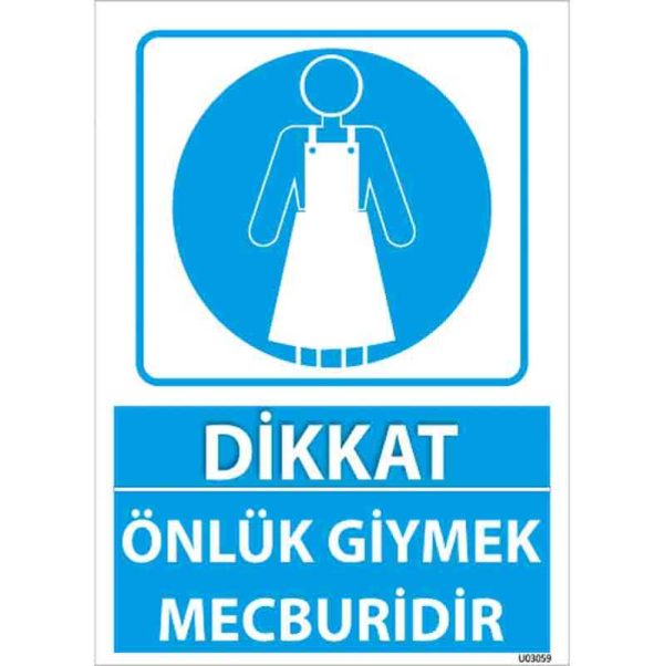 Önlük Giymek Mecburidir Uyarı Levhası