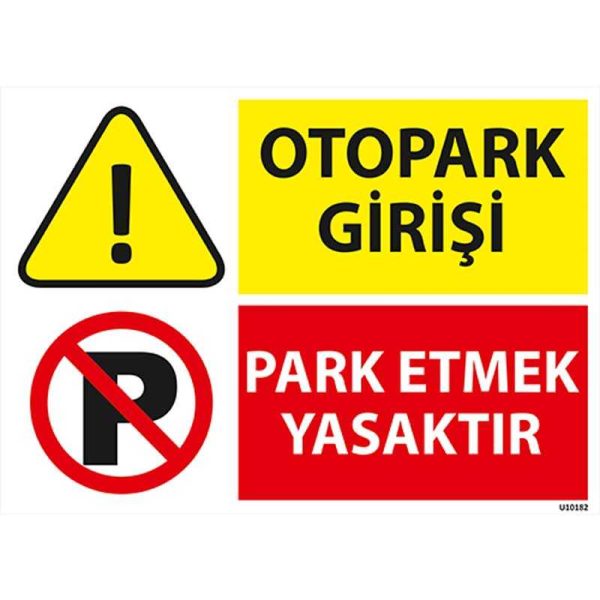Otopark Girişi Park Etmek Yasaktır Uyarı Levhası