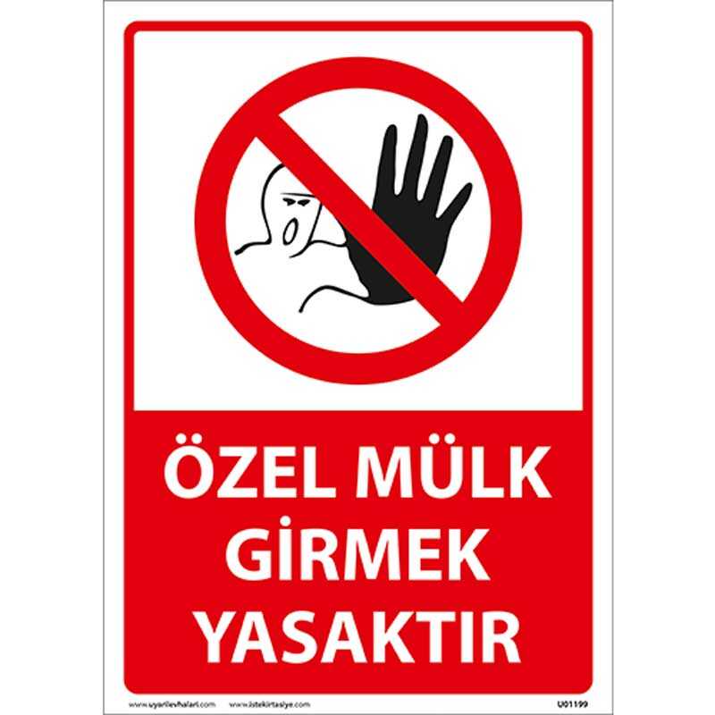 Özel Mülk Girmek Yasaktır Uyarı Levhası