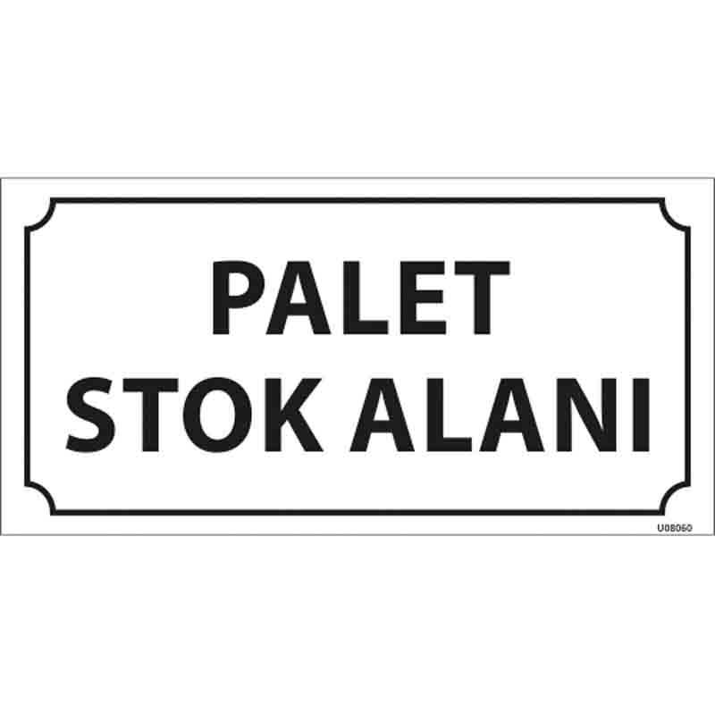 Palet Stok Alanı Kapı İsimliği