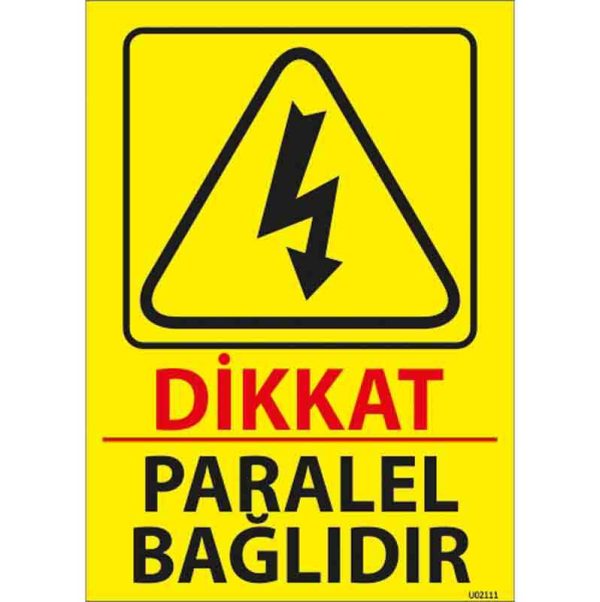 Paralel Bağlıdır Uyarı Levhası
