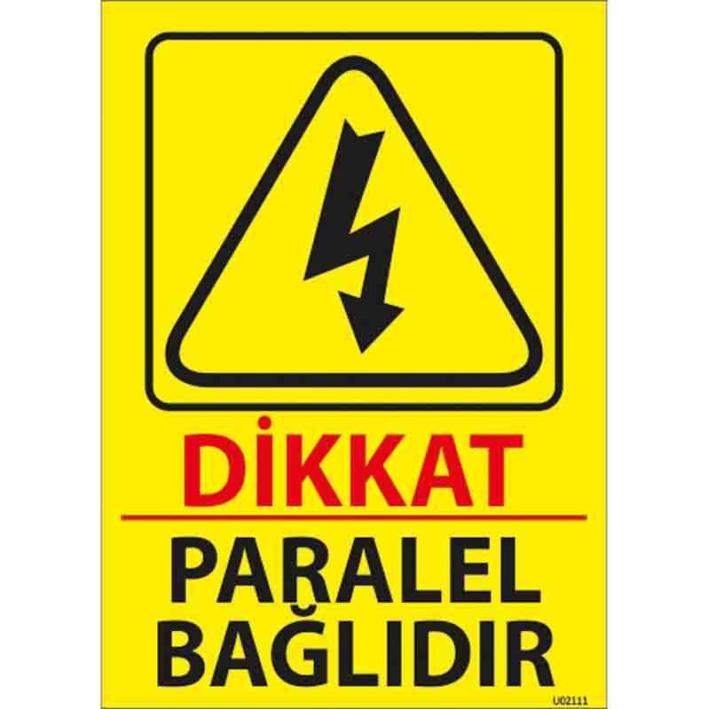 Paralel Bağlıdır Uyarı Levhası