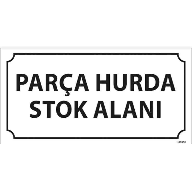 Parça Hurda Stok Alanı Kapı İsimliği