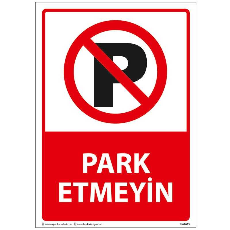 Park Etmeyiniz Uyarı Levhası