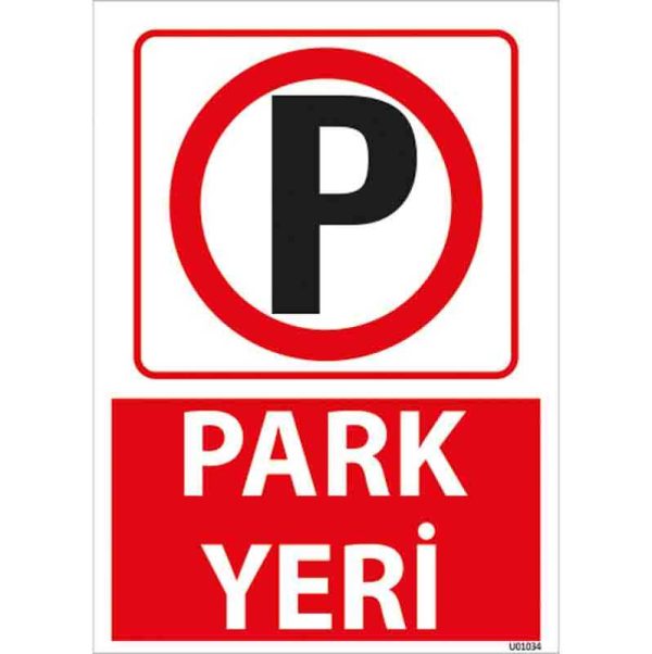 Park Yeri Uyarı Levhası
