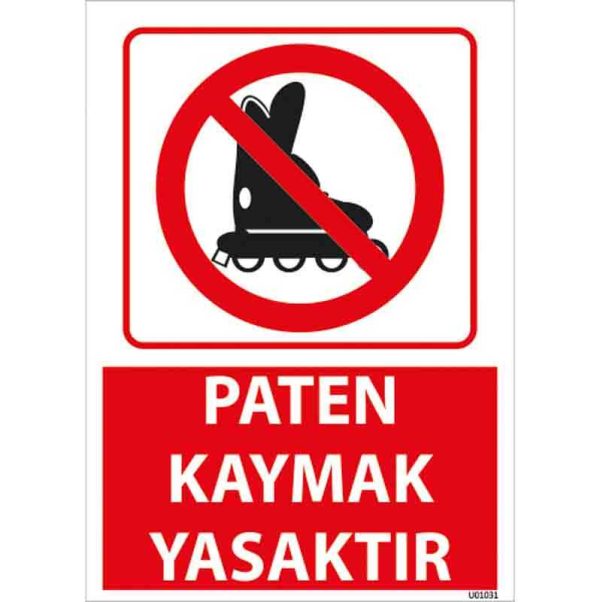 Paten Kaymak Yasaktır Uyarı Levhası