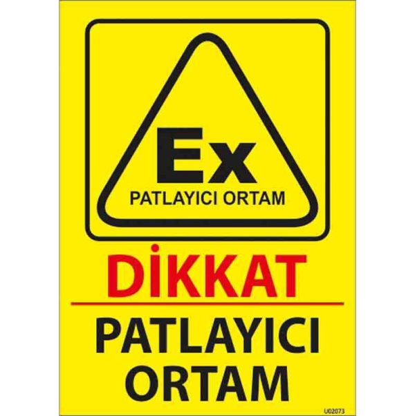Patlayıcı Ortam Uyarı Levhası