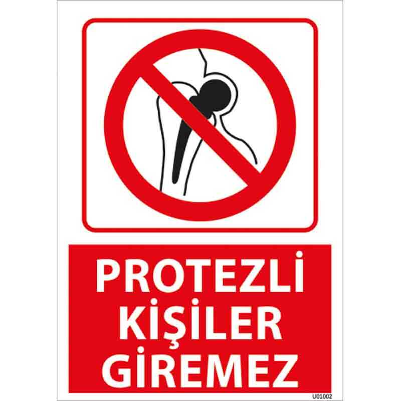 Protezli Kişiler Giremez Uyarı Levhası