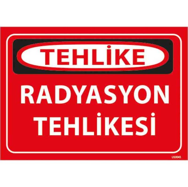 Radyasyon Tehlikesi Uyarı Levhası