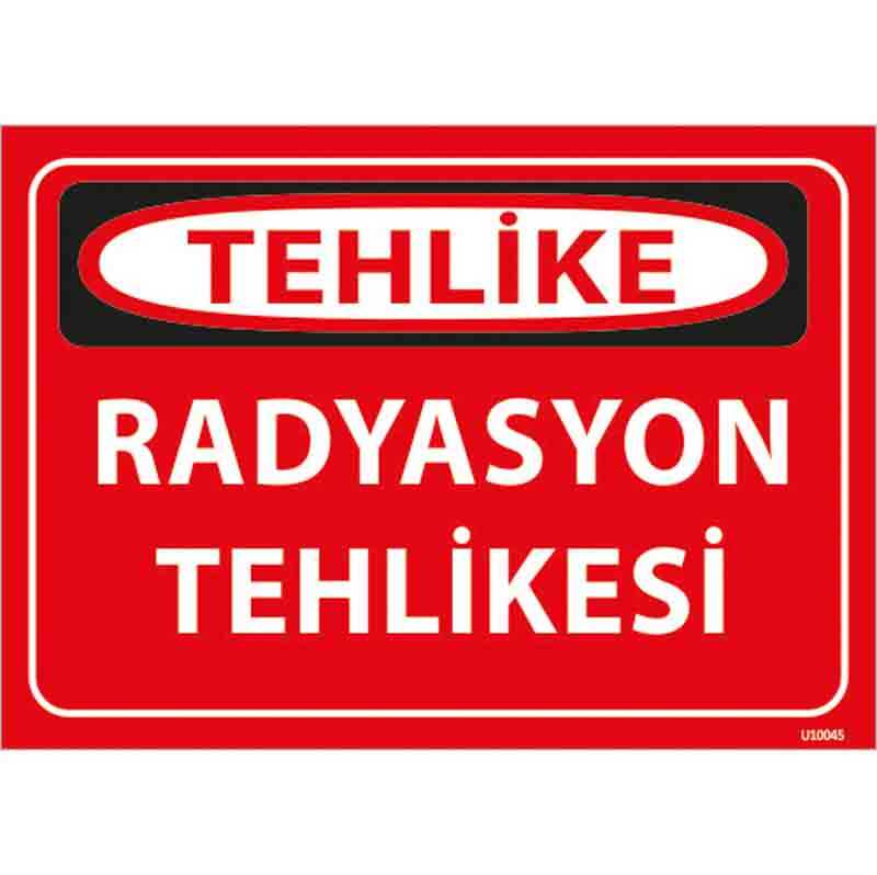 Radyasyon Tehlikesi Uyarı Levhası