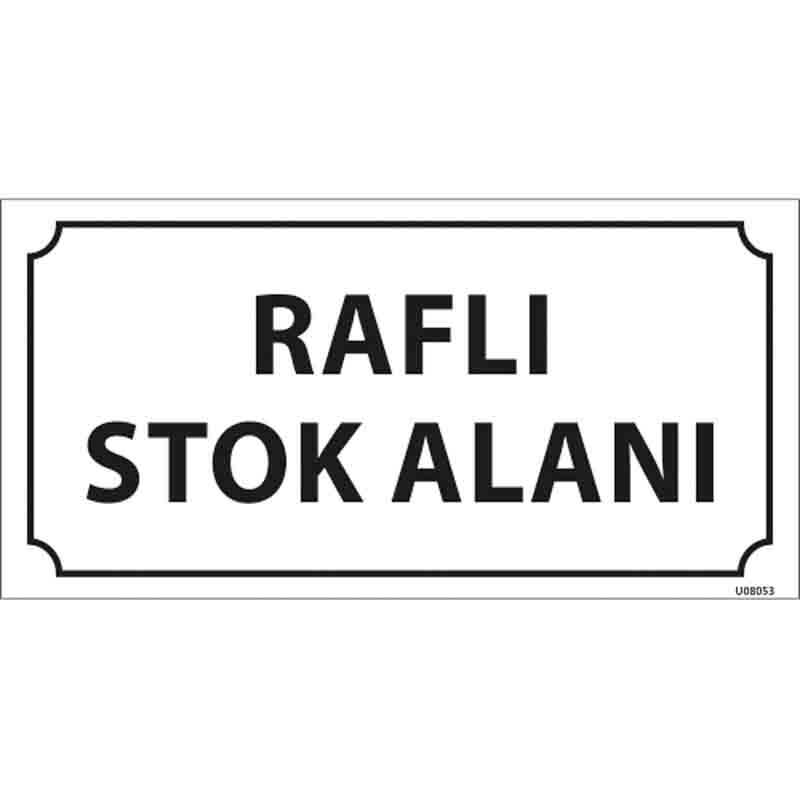 Raflı Stok Alanı Kapı İsimliği