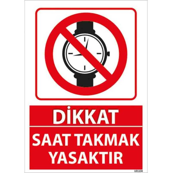 Saat Takmak Yasaktır Uyarı Levhası