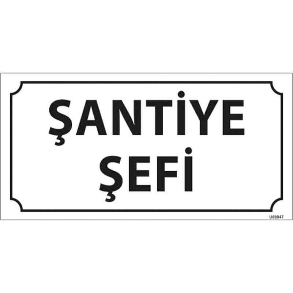 Şantiye Şefi Kapı İsimliği