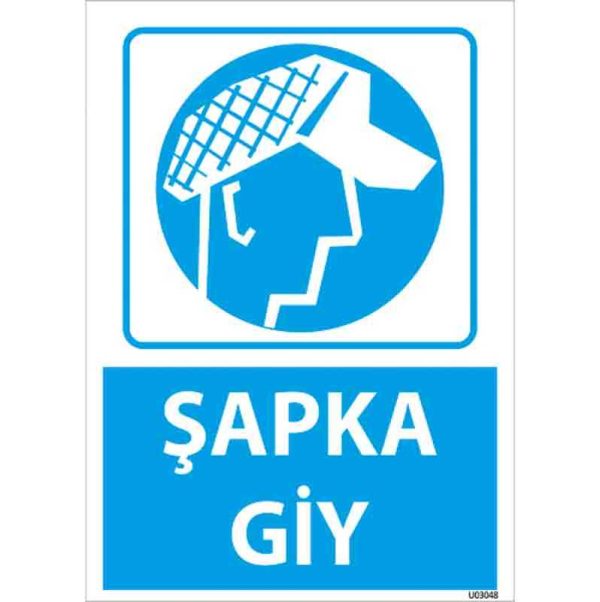 Şapka Giy Uyarı Levhası