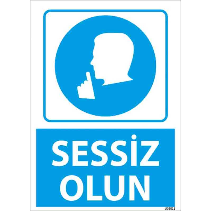 Sessiz Olun Uyarı Levhası
