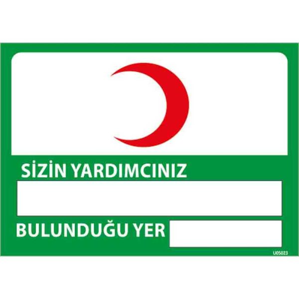 Sizin İlk Yardım Sorumlunuz Uyarı Levhası