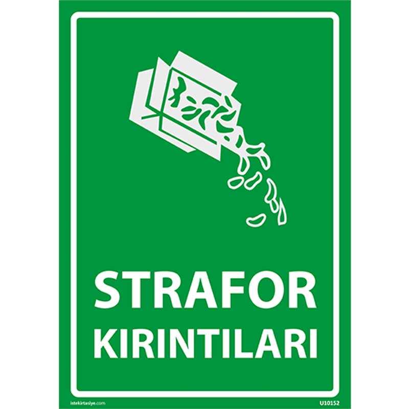 Strafor Kırıntıları Uyarı Levhası