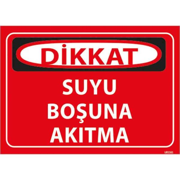 Suyu Boşuna Akıtma Uyarı Levhası