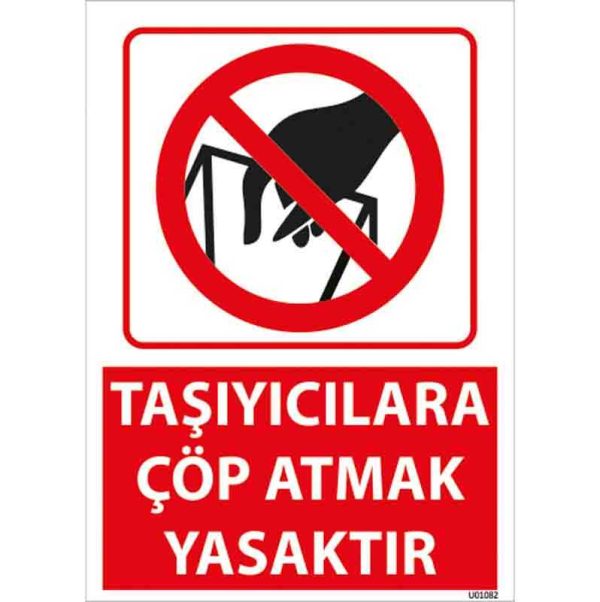 Taşıyıcılara Çöp Atmak Yasaktır Uyarı Levhası