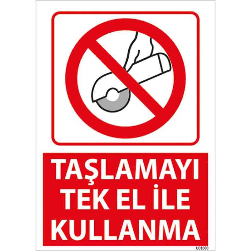 Taşlamayı Tek El İle Kullanma Uyarı Levhası