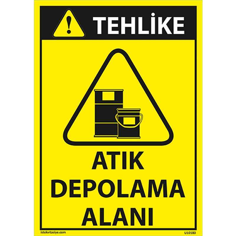 Tehlike Atık Depolama Alanı Uyarı Levhası