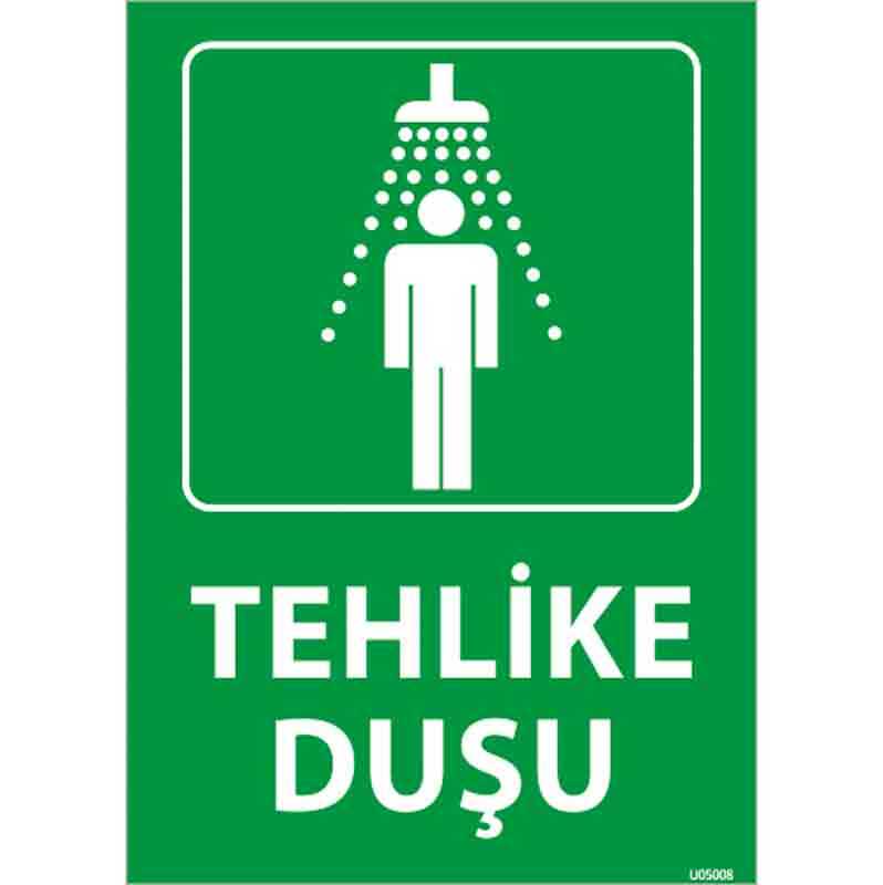 Tehlike Duşu 2 Uyarı Levhası
