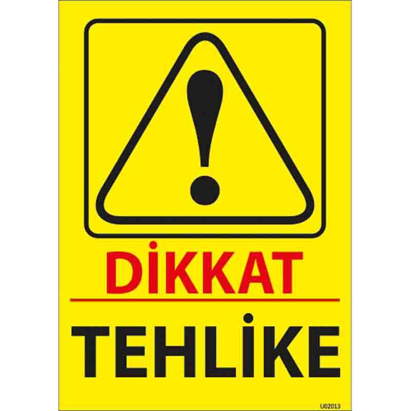 Tehlike Uyarı Levhası