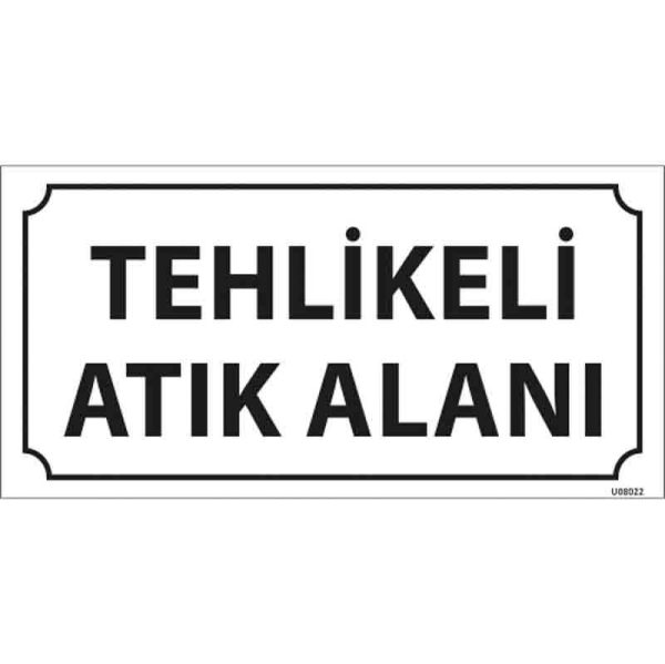 Tehlikeli Atık Alanı Kapı İsimliği