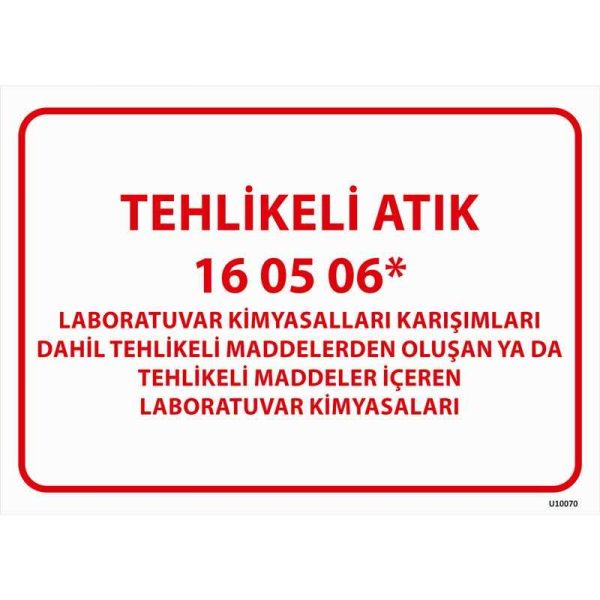 Tehlikeli Atık Uyarı Levhası Laboratuvar Kimyasalları 16-05-06