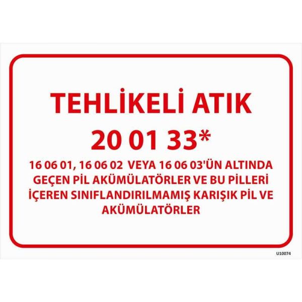 Tehlikeli Atık Uyarı Levhası Pil ve Akümülatörler 20-01-33