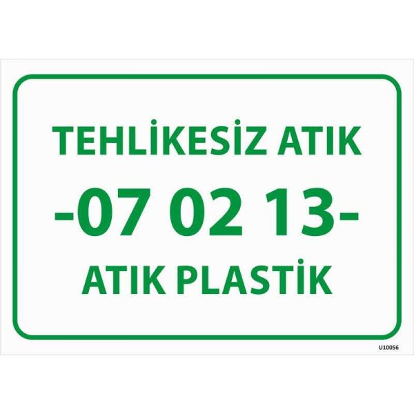 Tehlikesiz Atık 07-02-13 Atık Plastik Uyarı Levhası