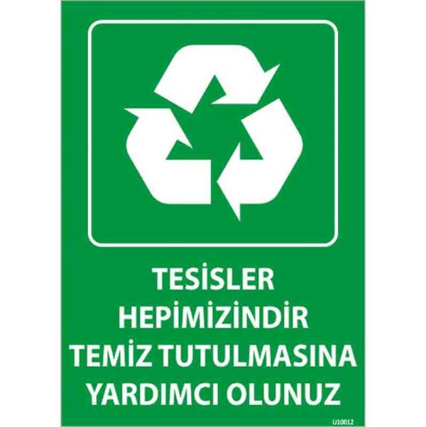 Tesisler Hepimizindir Uyarı Levhası
