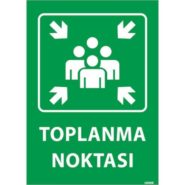 Toplanma Noktası Uyarı Levhası 35x50 U04008
